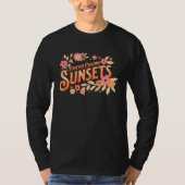 T-shirt Forever Chasing Sunsets (Devant)