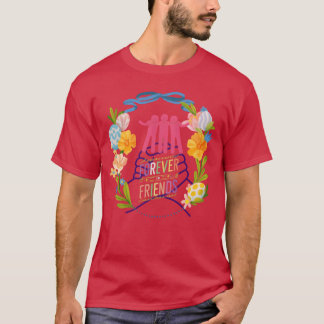 T-shirt Forever Friends for life friends