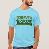 T-shirt Forever Nerdcore (Devant)
