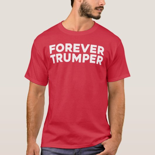 T-shirt FOREVER TRUMPER #forevertrumper (Devant)