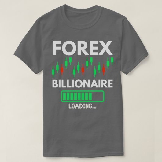 T-shirt Forex Billionaire Chargement 2 (Design devant)