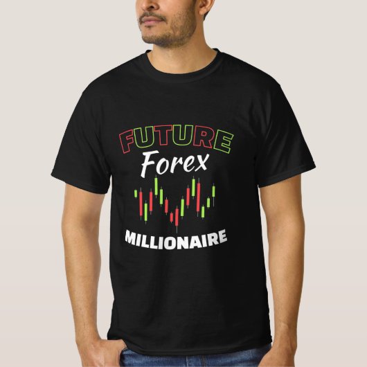 T-shirt Forex Millionaire pour l'avenir des investisseurs (Devant)