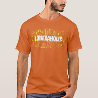 T-shirt Forexaholic Funny Forex Pip Trader Cadeau