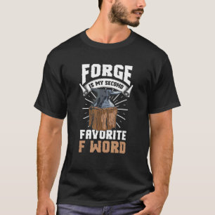 T-shirt Forger Forge Forge Est Mon Deuxième Favori F W