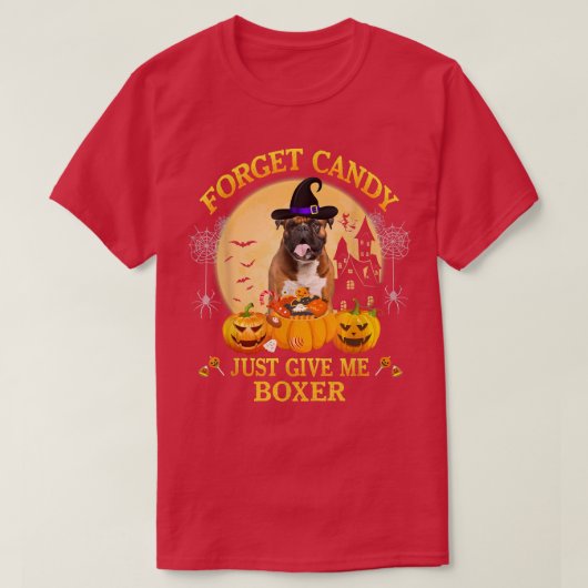 T-shirt Forget Candy Just Give Me Boer (Design devant)