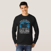 T-shirt Forget Eat And Sleep Just Go Sailing And Repeat (Devant entier)