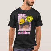 T-shirt Forklift Certified cat (Devant)