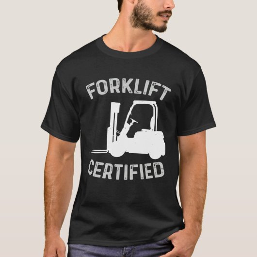 T-shirt Forklift Certified Certified Forklift Driver Lift (Devant)