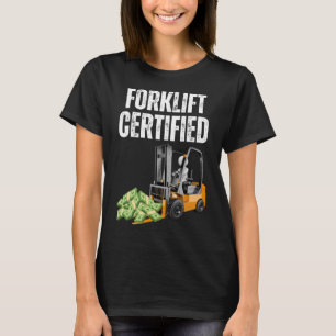 T-shirt Forklift Certified Meme Funny Forklifing Certified