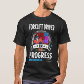 T-shirt Forklift Driver In Progress Trainee Student (Devant)