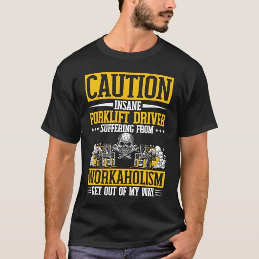 T-shirt Forklift Driver Worker (Devant)
