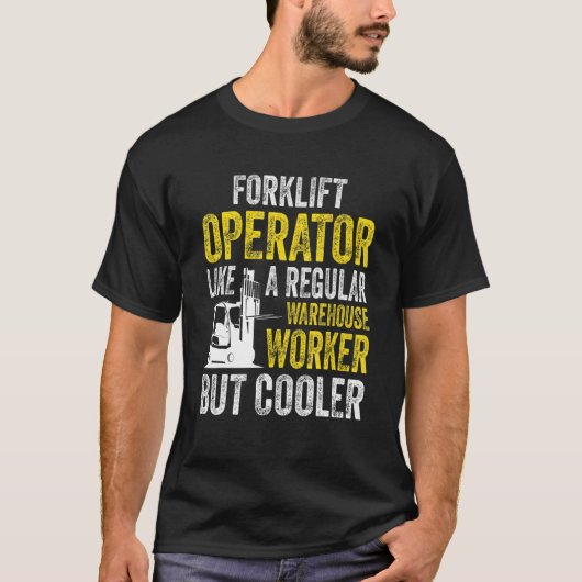 T-shirt Forklift opérateur chariot élévateur à fourche cer (Devant)