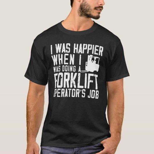 T-shirt Forklift Operator Truck Worker 1 (Devant)