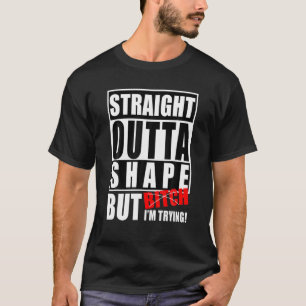 T-shirt Forme Extérieure Droite Mais j'essaye de la condit