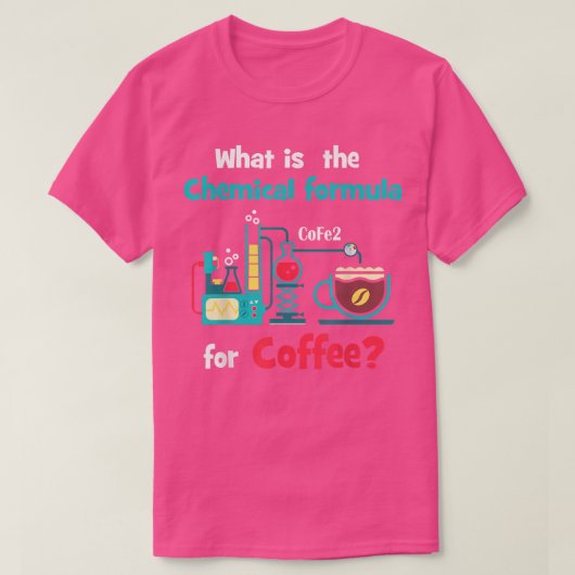 T-shirt Formule Chimique Pour Café Funny Smart Scien Nerd (Design devant)