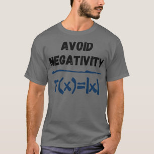 T-shirt Formule de la négativité Drôle Dire équation mathé