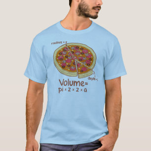 T-shirt Formule mathématique du volume de pizza = Pi*z*z*