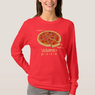 T-shirt Formule mathématique = Pi*z*z*a de volume de pizza