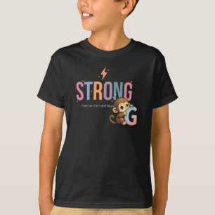 T-shirt Fort Même les Jours Difficiles Singe Mignon Motiva