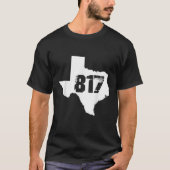T-shirt Fort Worth Texas State 817 Area Code T (Devant)