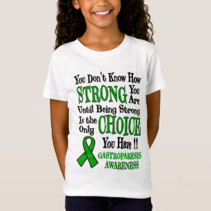 T-Shirt Forte/Choix...Gastroparesis