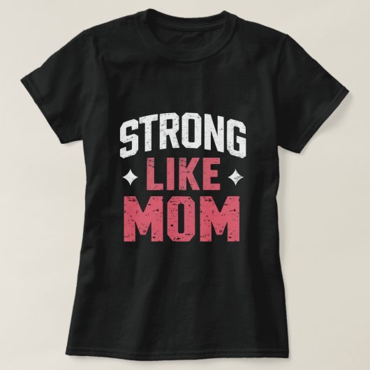T-shirt Forte comme maman (Design devant)