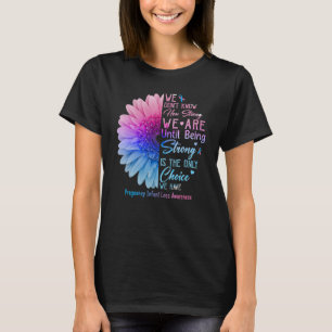 T-shirt Forte Est Le Seul Choix Que Nous Avons Grossesse b