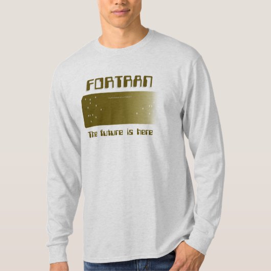 T-shirt Fortran - L'avenir est ici (Devant)