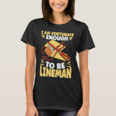 T-shirt Fortunate enough to be Lineman Lineworker Electric (Devant)