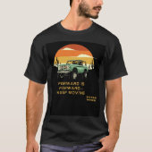 T-shirt Forward Is Forward – Keep Moving | Adventure Motiv (Devant)