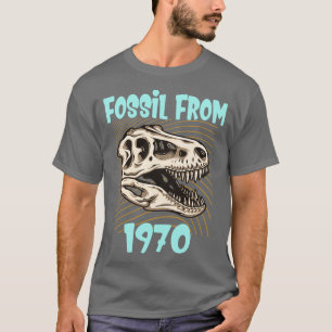 T-shirt Fossil de 1970 drôle Cadeau d'anniversaire