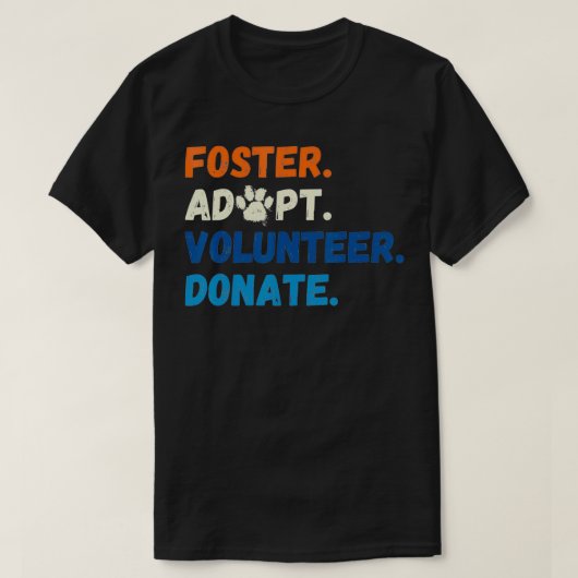 T-shirt Foster Adopt Volunteer Donate Animal collar for do (Design devant)