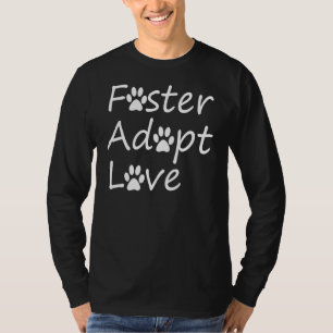 T-shirt Foster Adopter L'Amour Chien Et Secourt Chat