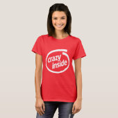 T-shirt Fou à l'intérieur (Devant entier)