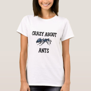 T-shirt Fou au sujet des fourmis