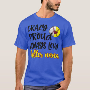 T-shirt Fou Fier Softball Baseball Nana Grand