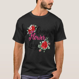 T-shirt Fou Fleur Lady Jardinage jardinier Pla botanique