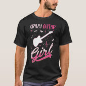 T-shirt Fou Guitare Girl Guitare Electrique Guitariste 1 (Devant)