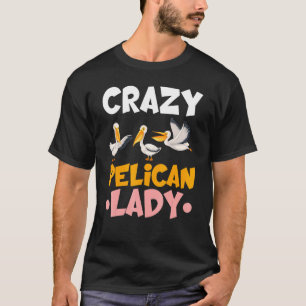 T-shirt Fou Pelican Lady Bird Animal Pelican