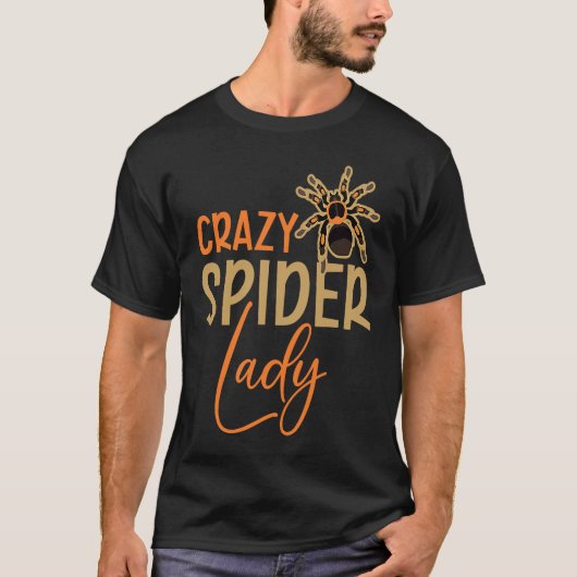 T-shirt Fou Spider Lady Arachnid Tarantula Keeper Spider (Devant)