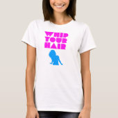 T-shirt Fouettez vos cheveux - silhouette (Devant)