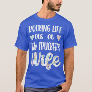 T-shirt Fouiller la vie en tant que femme de camion de rem