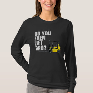 T-shirt Fourchette élévatrice drôle entrepôt T Tu soulève