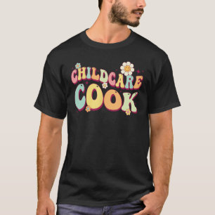T-shirt Fournisseur de garde d'enfants Cook Enseignant Uni