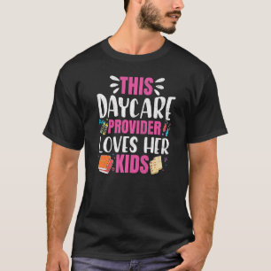 T-shirt Fournisseur de garderie aime les enfants Garderie 