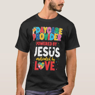 T-shirt Fournisseur De Garderie Alimenté Par Jésus Motivé 