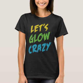 T-shirt Fous Llow Crazy tenue Retro Colorful Party 80s P