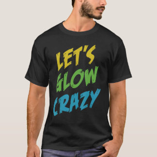 T-shirt Fous Llow Crazy tenue Retro Colorful Party 80s P