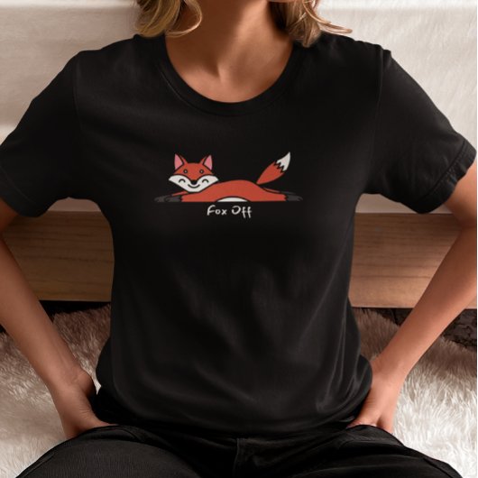 T-shirt Fox Off Lazy Fox