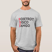 T-SHIRT FOXTROT DISCO TANGO FDT (Devant)